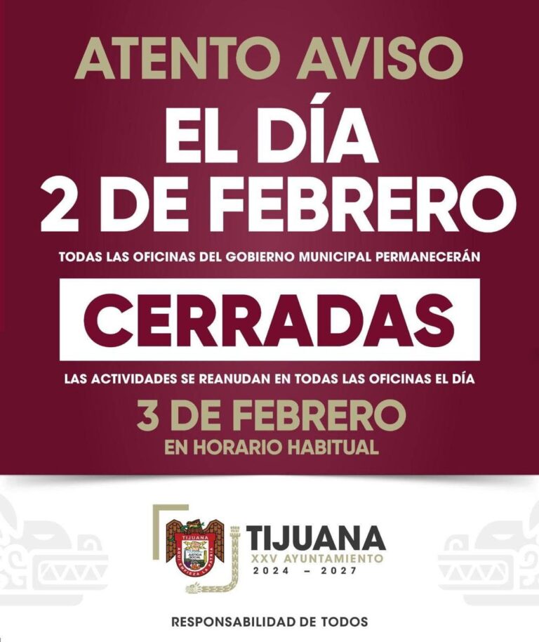 Será próximo lunes 2 de febrero día inhábil para el personal que labora en el Gobierno Municipal de Tijuana