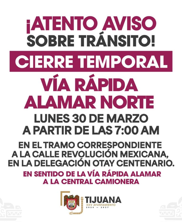 Anuncia XXV Ayuntamiento de Tijuana suspensión temporal de un tramo de la Vía Rápida Alamar Norte por obra pluvial