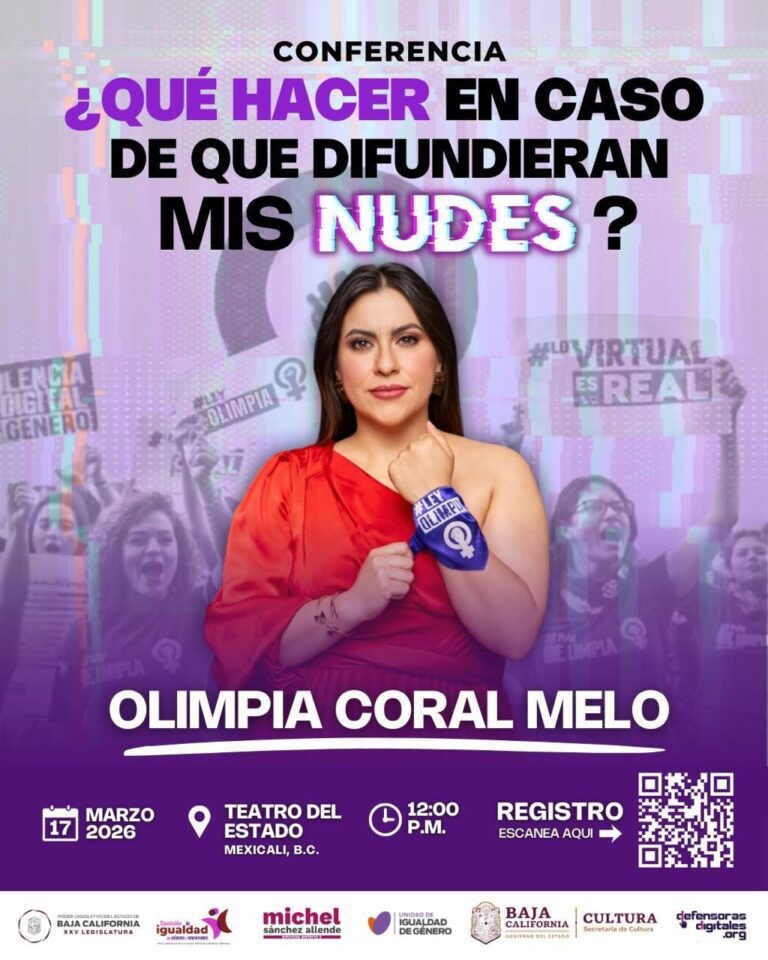 INVITA CONGRESO DE BAJA CALIFORNIA A CONFERENCIA DE OLIMPIA CORAL MELO SOBRE VIOLENCIA DIGITAL