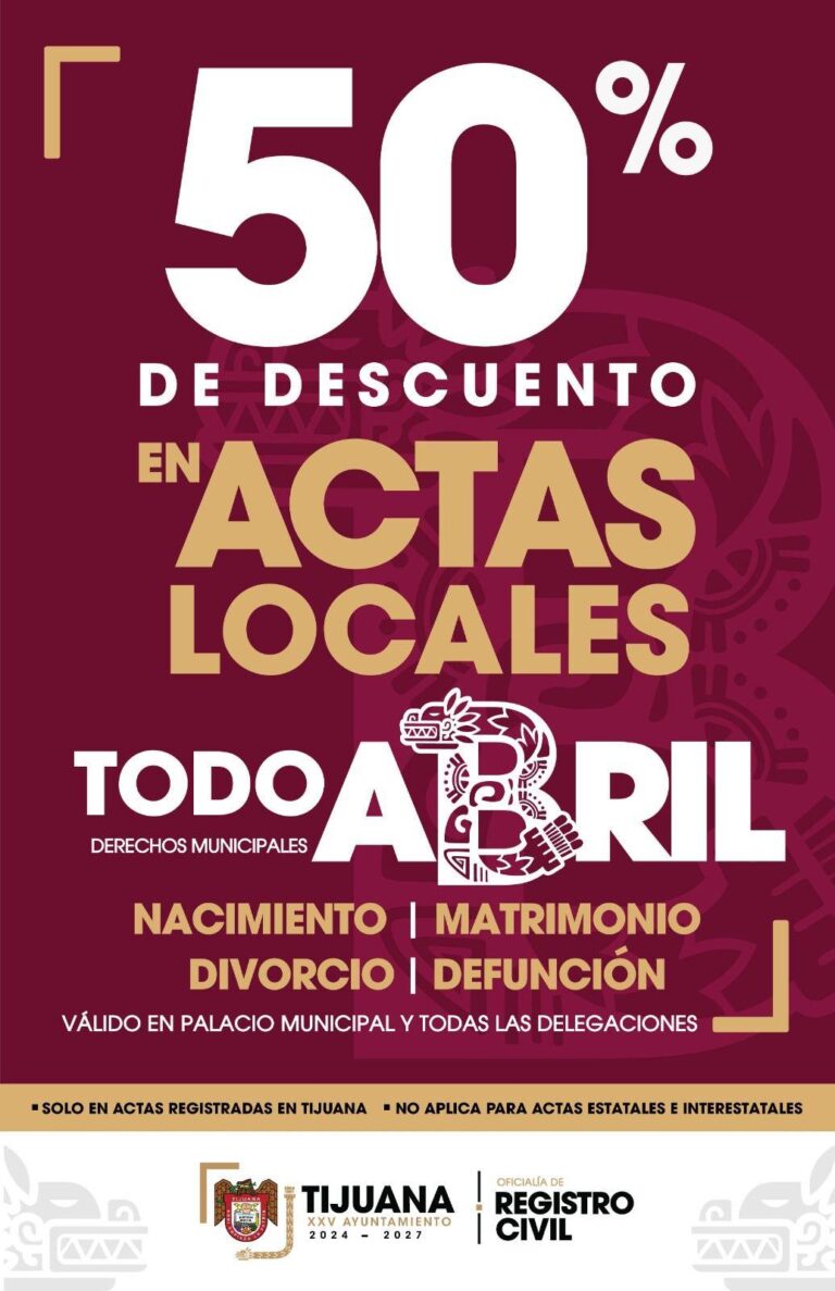 Ofrece Gobierno de Tijuana 50 por ciento de descuento en actas locales durante el mes de abril